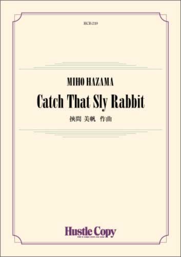 Catch That Sly Rabbit